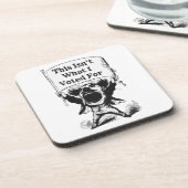 Das ist nicht das, wofür ich gestimmt habe getränkeuntersetzer (Linke Seite)