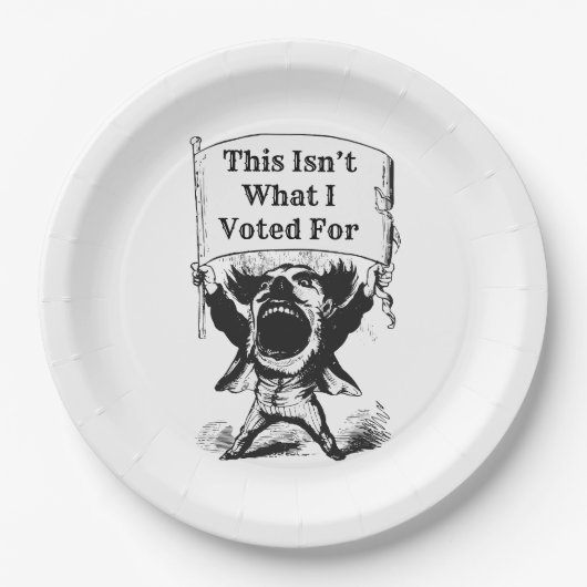 Das ist nicht das, wofür ich gestimmt habe pappteller (Vorderseite)