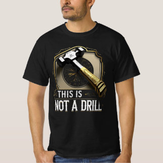 Das ist nicht ein Bohrer – Lustige Hammer Grafik W T-Shirt