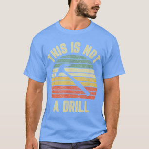 Das ist nicht ein Bohrer Retro lustiger Hammer Män T-Shirt