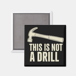Das ist nicht ein Bohrhammer Humor Lustiger Papa-W Magnet