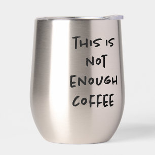 Das ist nicht genug Kaffee