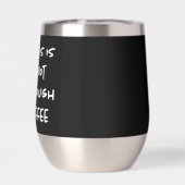 Das ist nicht genug Kaffee auf schwarz (Rückseite)