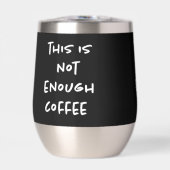 Das ist nicht genug Kaffee auf schwarz (Vorderseite)