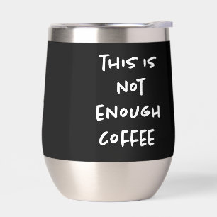 Das ist nicht genug Kaffee auf schwarz