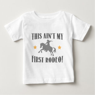 Das ist nicht mein erstes Rodeo! Baby T-shirt
