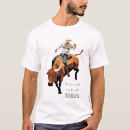 Das ist nicht mein erstes RODEO: Bull-Reiter T-Shirt