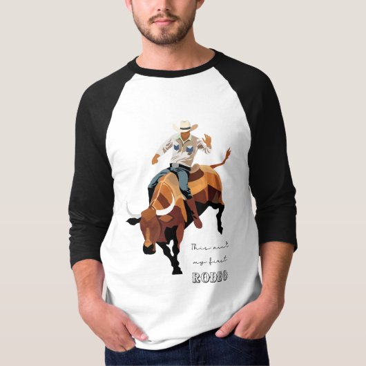 Das ist nicht mein erstes RODEO: Bull-Reiter T-Shirt (Vorderseite)