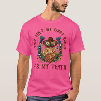 Das ist nicht mein erstes Rodeo, mein 10. Geburtst T-Shirt