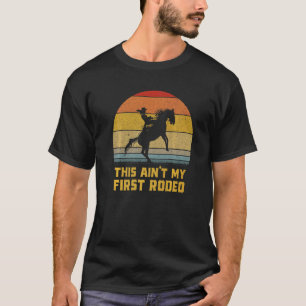Das ist nicht meine erste Rodeo Retro Wrangler Fra T-Shirt