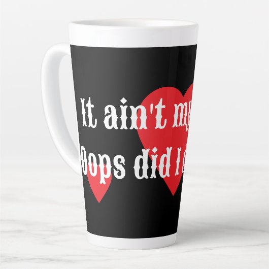 Das ist nicht meine Schuld. Oops, habe ich das get Milchtasse (Linke Ecke)