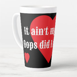 Das ist nicht meine Schuld. Oops, habe ich das get Milchtasse