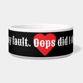 Das ist nicht meine Schuld. Oops, habe ich das get Napf