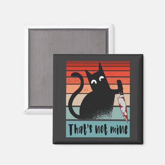 Das ist nicht meine, Unschuldige Katze mit Messer  Magnet (Vorderseite/Rückseite)