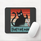 Das ist nicht meine, Unschuldige Katze mit Messer Mousepad (Mit Mouse)