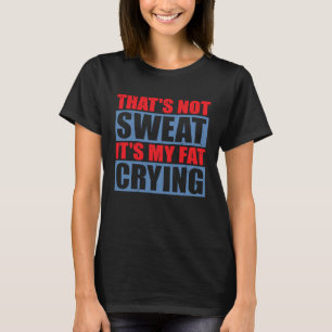 DAS IST NICHT SEIN FETT SCHWETTEN T-Shirt