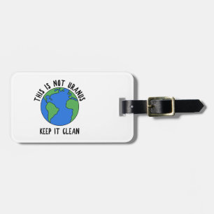 Das ist nicht Uranus, Behalten, sauber Gepäckanhänger