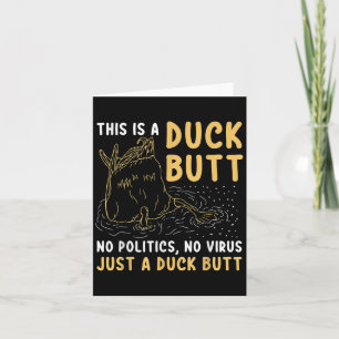 Das ist nur ein Duck Hintern Funny Duck Lover Men Karte
