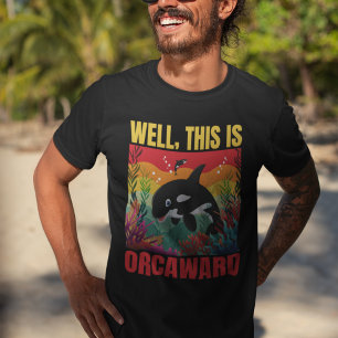 Das ist Orcaward Funny T-Shirt