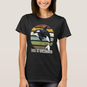 Das ist Orcaward, Whale Lover Orca T-Shirt