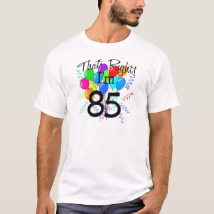 Das ist Recht, das ich 85 - Geburtstag bin T-Shirt