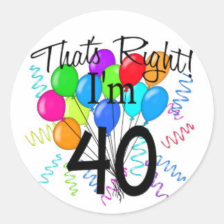 Das ist richtig, ich bin 40 - Geburtstag Runder Aufkleber