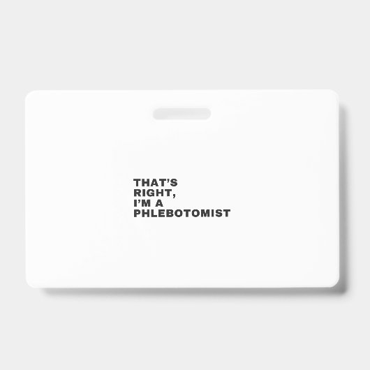 DAS IST RICHTIG, ICH BIN EIN PHLEBOTOMIST AUSWEIS (Vorderseite)