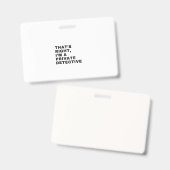 DAS IST RICHTIG, ICH BIN EIN PRIVATER DETEKTIV AUSWEIS (Vorder- & Rückseite)