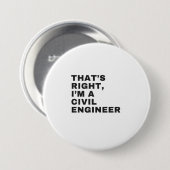 DAS IST RICHTIG, ICH BIN EIN ZIVILER INGENIEUR BUTTON (Vorne & Hinten)
