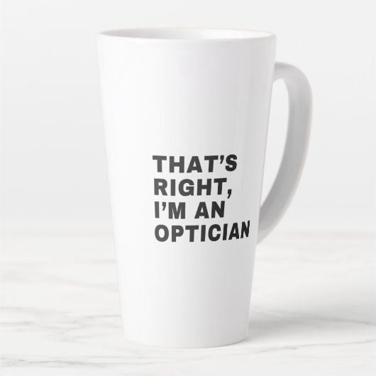DAS IST RICHTIG, ICH BIN OPTIKER MILCHTASSE (Rechte Ecke)