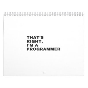 DAS IST RICHTIG, ICH BIN PROGRAMMIERER KALENDER