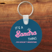Das ist Sandra, was man nicht verstehen würde Schlüsselanhänger (Vorderseite)