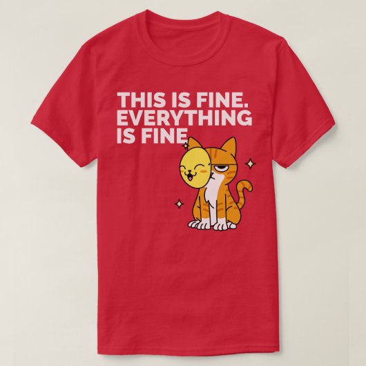 Das ist schön Im Ok Funny Cat Shirt Alles ist F (Design vorne)