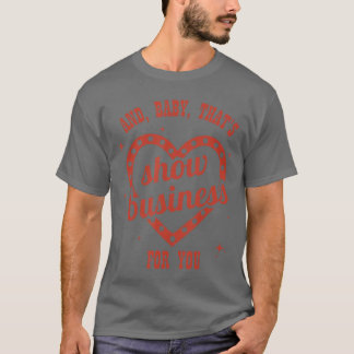 Das ist Showbusiness Sarkastisch Humorvoll retro T-Shirt
