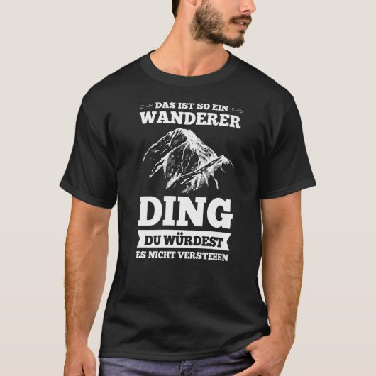 das ist so ein Wanderer-Wander T-Shirt (Vorderseite)