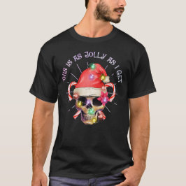 Das ist so jolly, wie ich Weihnachten Skelett beko T-Shirt