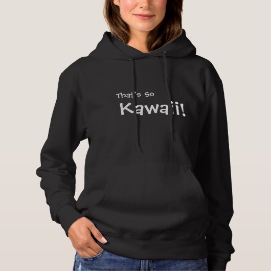 Das ist so Kawaii! Hoodie (Vorderseite)