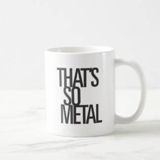 Das ist so Metall Kaffeetasse