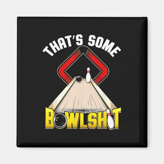 Das ist Some Bowl Bowling Lustig Magnet (Vorne)