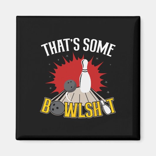Das ist Some Bowl Lustige Bowlingkugel Pins Bowler Magnet (Vorne)