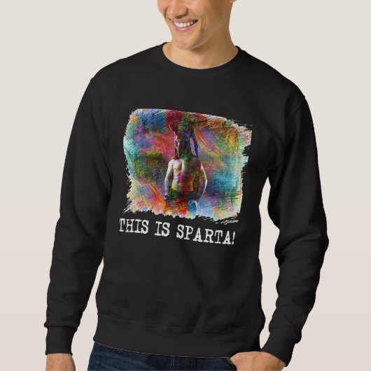 Das ist Sparta Sweatshirt (Vorderseite)