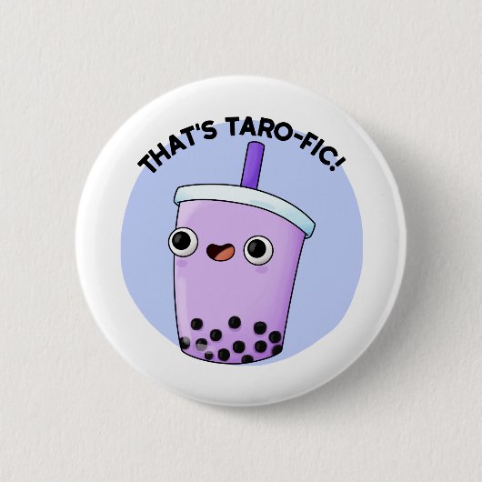 Das ist Taroffic Funny Boba Tea Pun Button (Vorderseite)