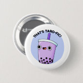 Das ist Taroffic Funny Boba Tea Pun Button (Vorne & Hinten)