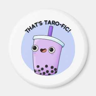 Das ist Taroffic Funny Boba Tea Pun Magnet