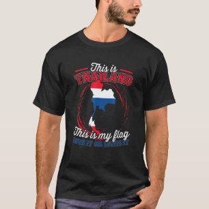 Das ist Thailand, das ist meine Flagge T-Shirt