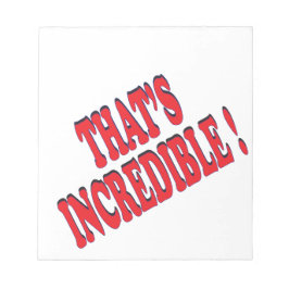 Das ist unglaublich notizblock