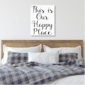 Das ist unser glücklicher Ort Leinwanddruck (Insitu (Schlafzimmer))