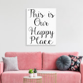 Das ist unser glücklicher Ort Leinwanddruck (Insitu (Wohnzimmer))