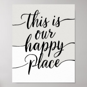 Das ist unser glücklicher Ort Poster