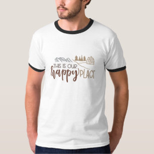 Das ist unser glücklicher Ort T-Shirt